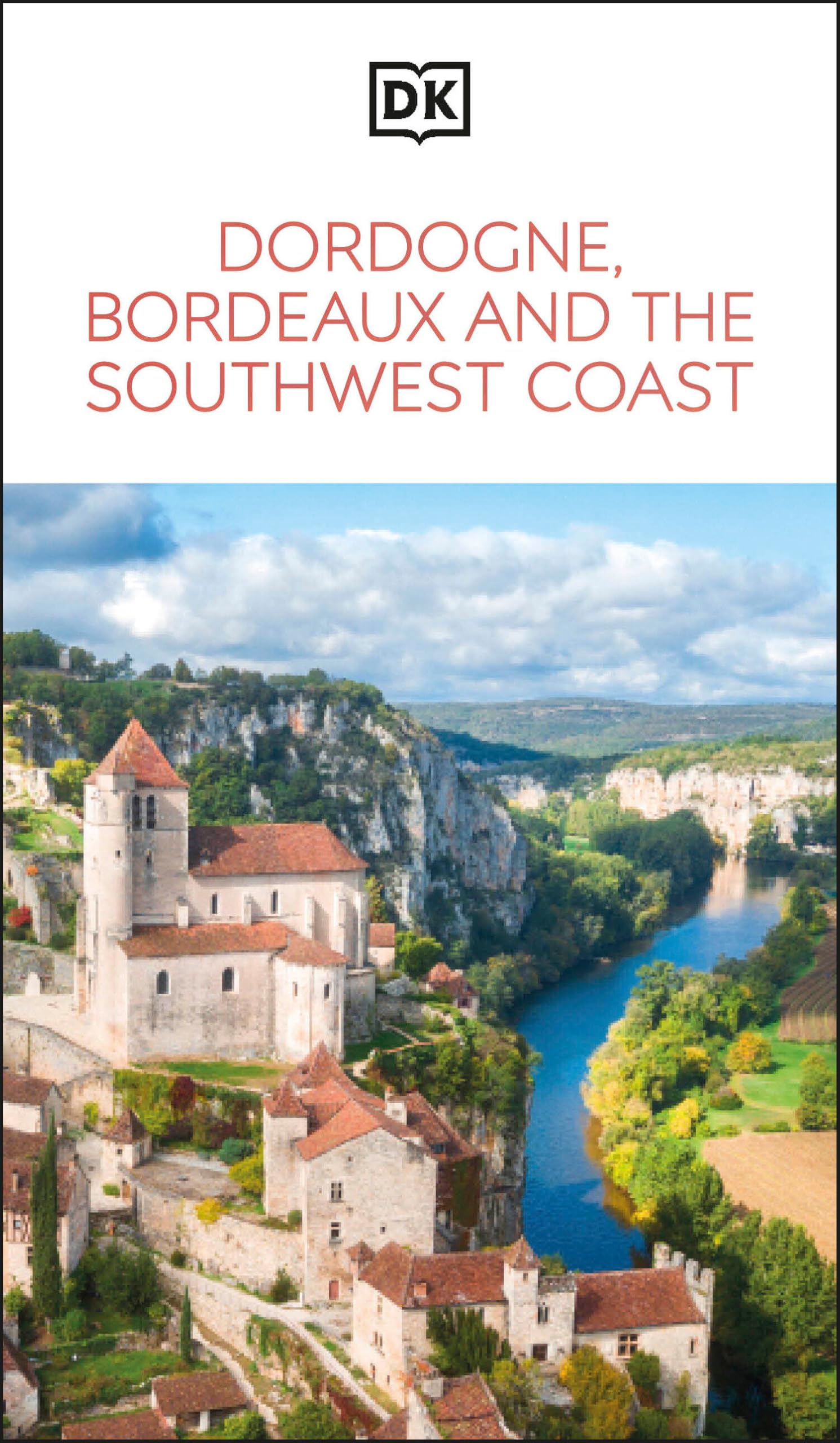 Dordogne, Bordeaux and the Southwest Coast